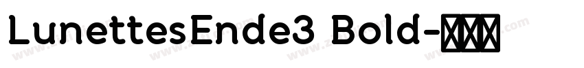LunettesEnde3 Bold字体转换